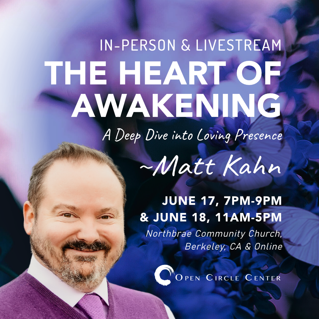 CANCELLED Matt Kahn The Heart of Awakening A Deep Dive into Loving